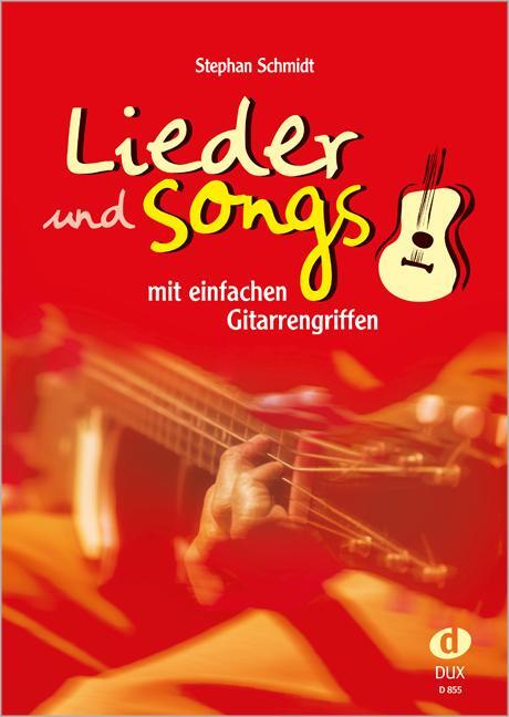 Cover: 9783934958401 | Lieder und Songs mit einfachen Gitarrengriffen | Stephan Schmidt