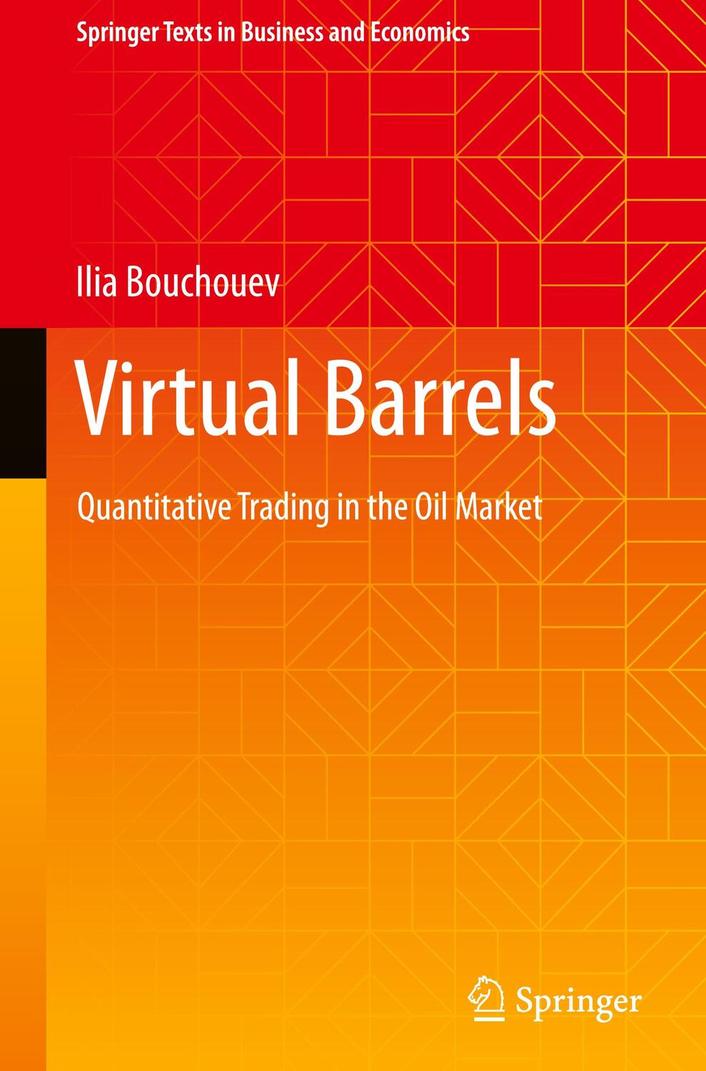 Cover: 9783031361500 | Virtual Barrels | Quantitative Trading in the Oil Market | Bouchouev