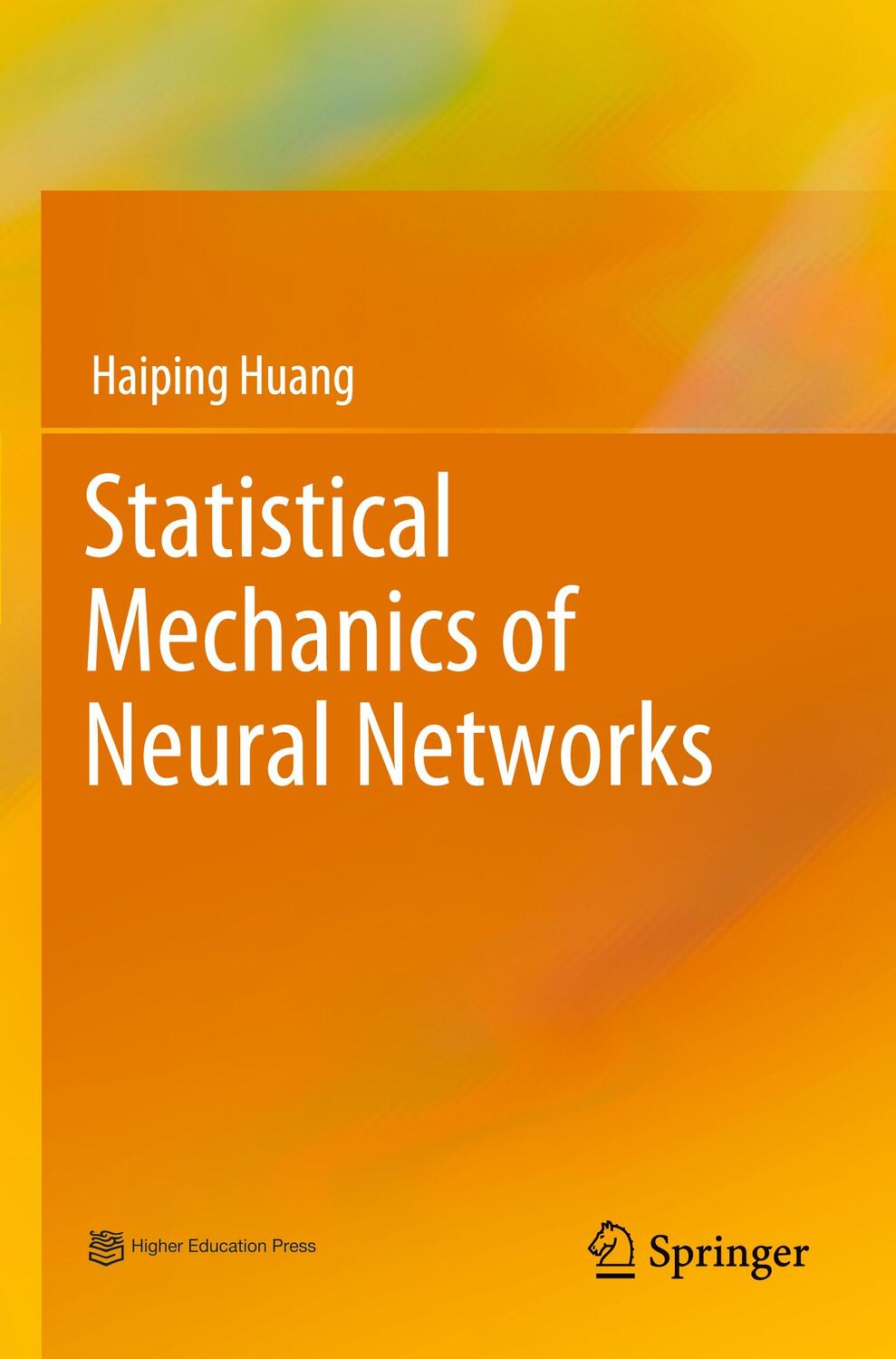 Cover: 9789811675720 | Statistical Mechanics of Neural Networks | Haiping Huang | Taschenbuch