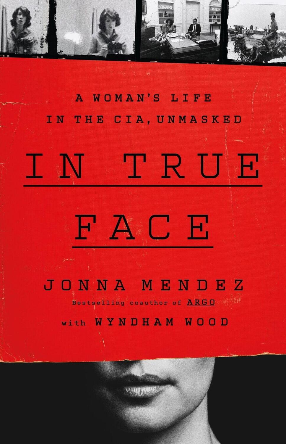 Cover: 9781541703124 | In True Face | A Woman's Life in the CIA, Unmasked | Jonna Mendez