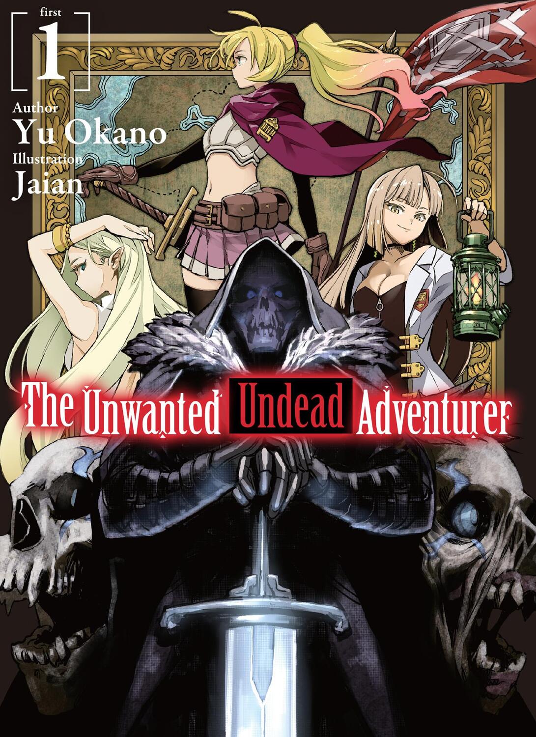 Cover: 9781718357402 | The Unwanted Undead Adventurer (Light Novel): Volume 1 | Yu Okano