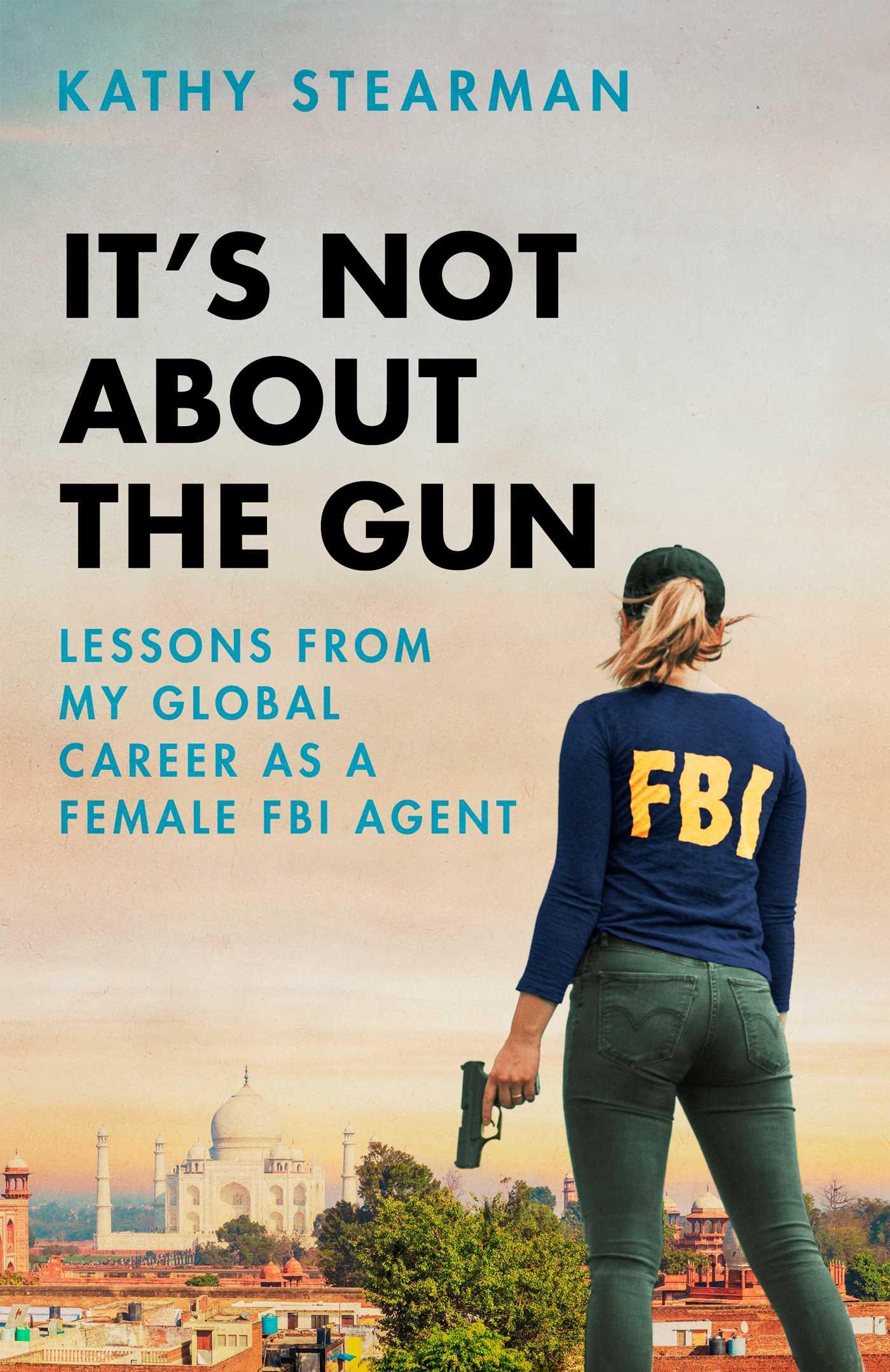 Cover: 9781643137308 | It's Not about the Gun | Kathy Stearman | Buch | Gebunden | Englisch