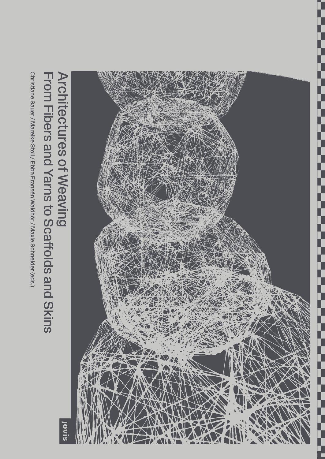Cover: 9783868597394 | Architectures of Weaving | Christiane Sauer (u. a.) | Taschenbuch
