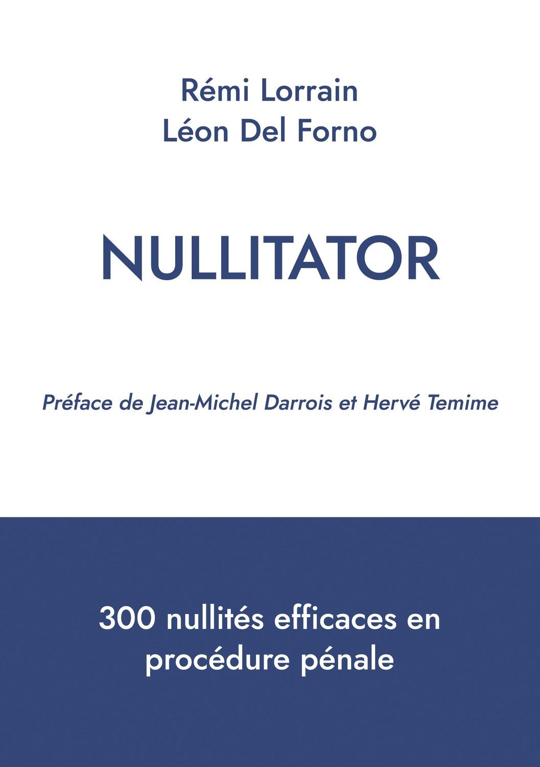 Cover: 9782322268870 | Nullitator | 300 nullités efficaces en procédure pénale | Taschenbuch