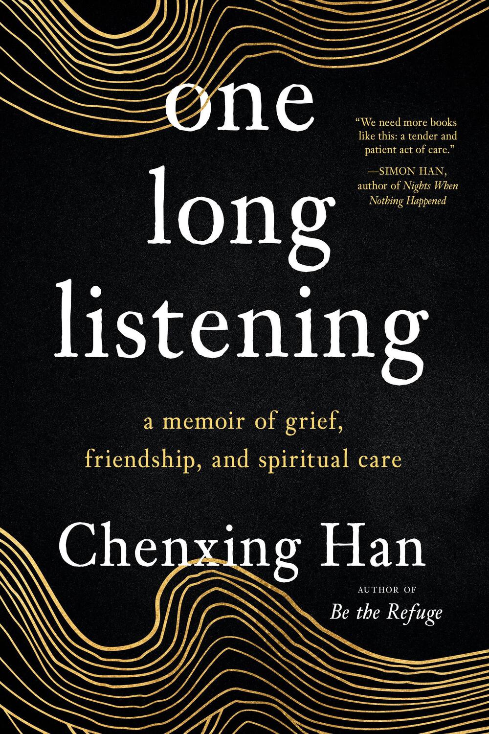 Cover: 9781623177850 | One Long Listening: A Memoir of Grief, Friendship, and Spiritual Care