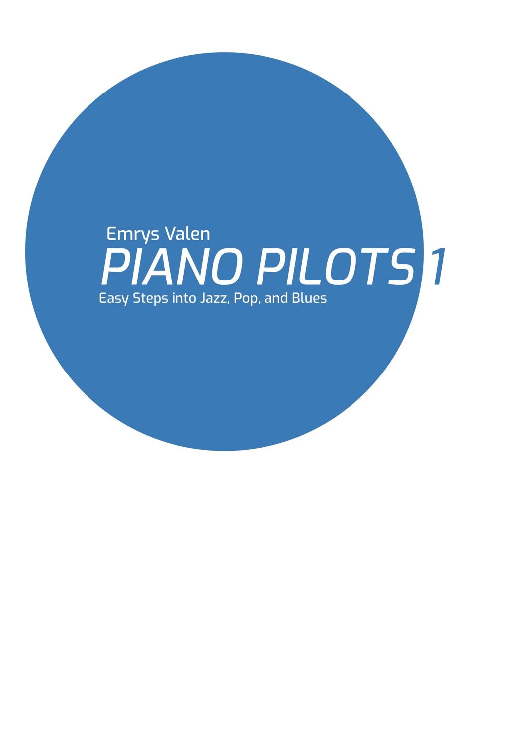 Cover: 9783759775993 | Piano Pilots | Vol. 1 | Emrys Valen | Taschenbuch | Piano Pilots