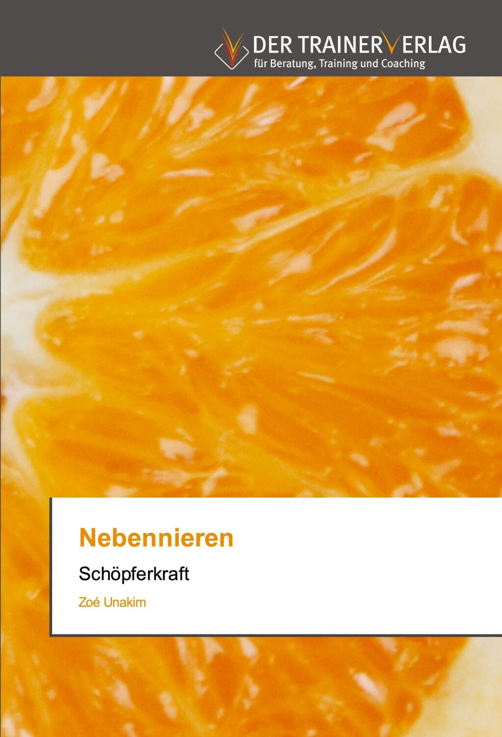 Cover: 9786200769343 | Nebennieren | Schöpferkraft | Zoé Unakim | Taschenbuch | Paperback