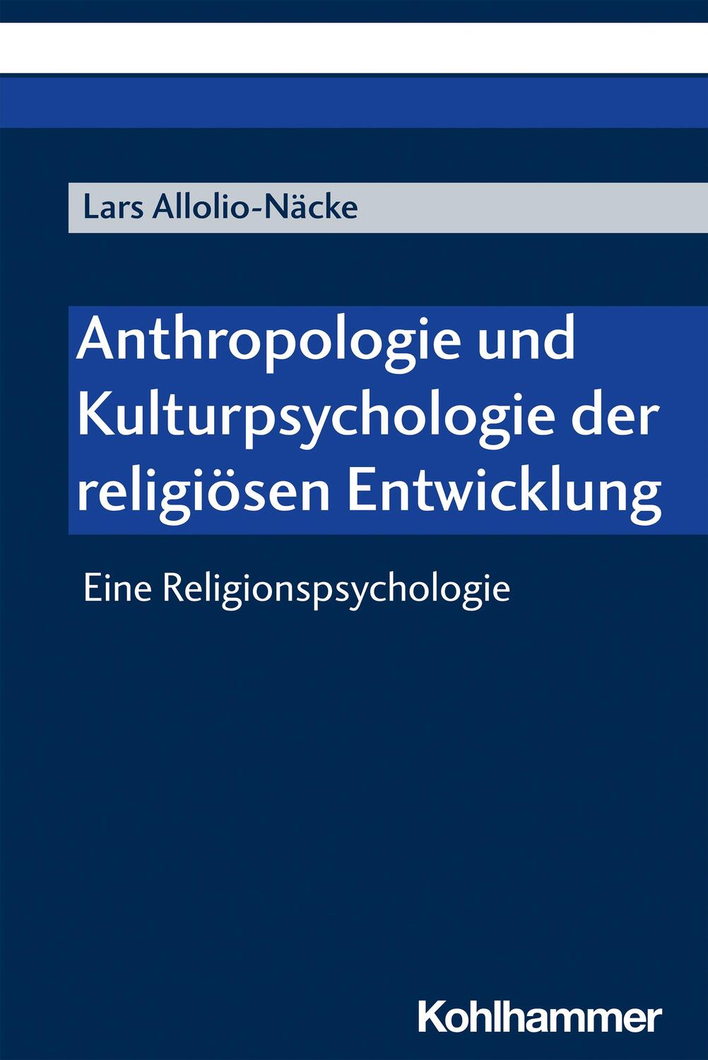 Cover: 9783170410503 | Anthropologie und Kulturpsychologie der religiösen Entwicklung | Buch