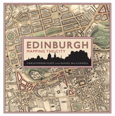Cover: 9781839830433 | Edinburgh: Mapping the City | Chris Fleet (u. a.) | Buch | 2023