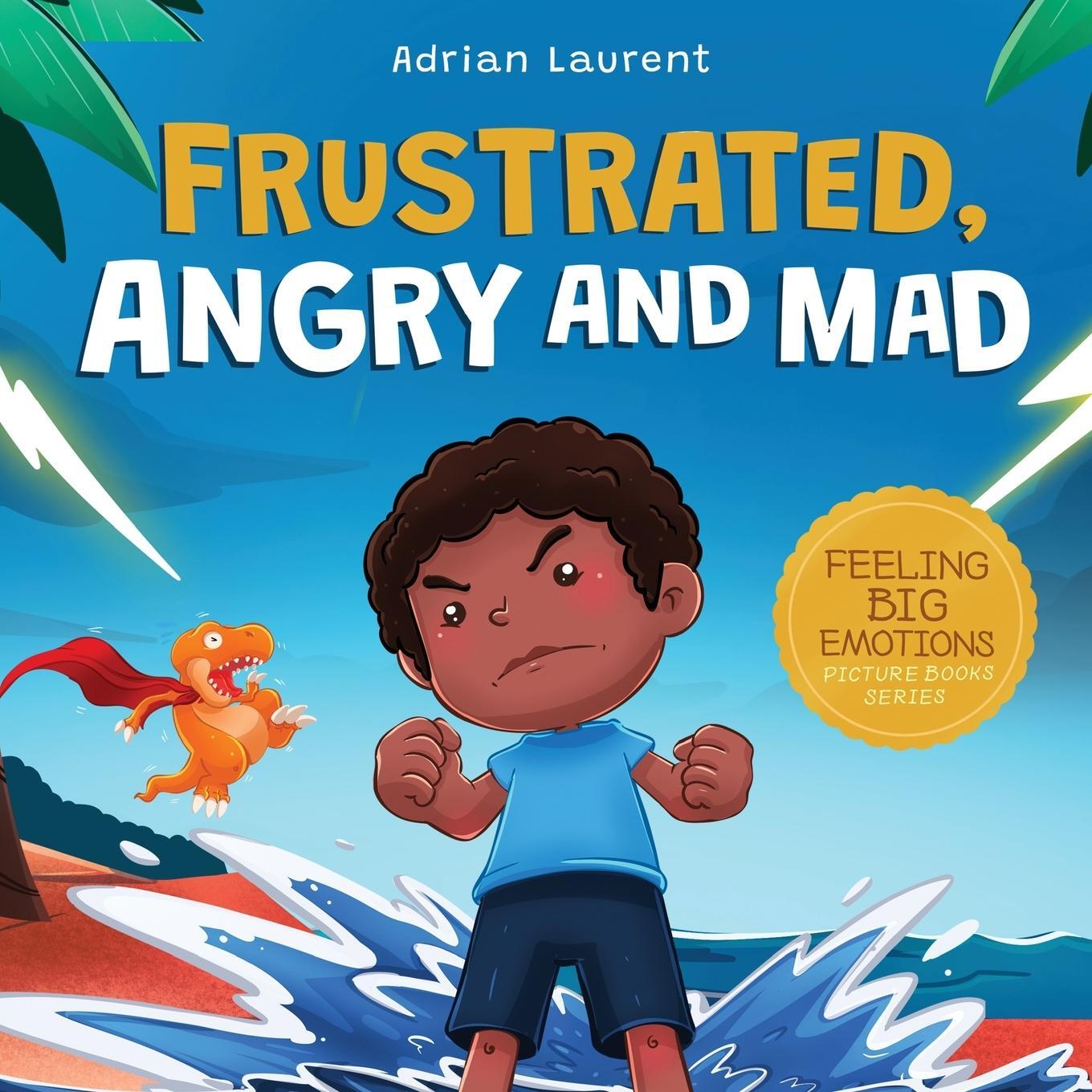 Cover: 9781991174802 | Frustrated, Angry and Mad | Adrian Laurent | Taschenbuch | Paperback