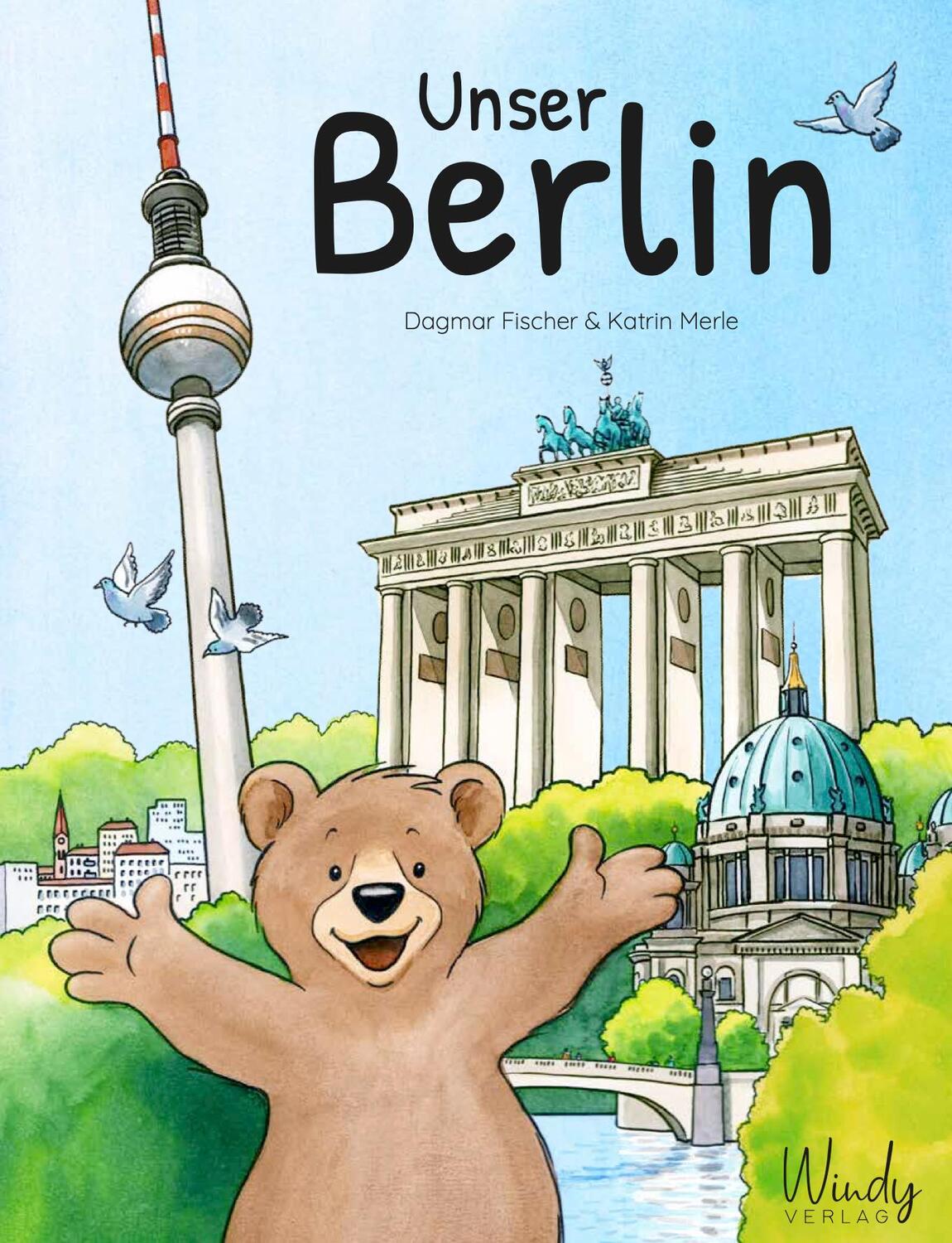 Cover: 9783948417109 | Unser Berlin | Dagmar Fischer | Buch | Unsere Stadt | 32 S. | Deutsch