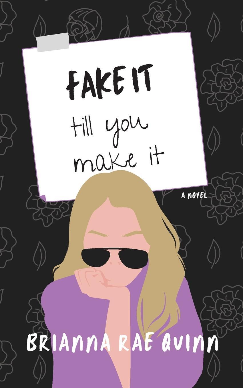 Cover: 9781735636238 | Fake It till You Make It | Brianna Rae Quinn | Taschenbuch | Paperback