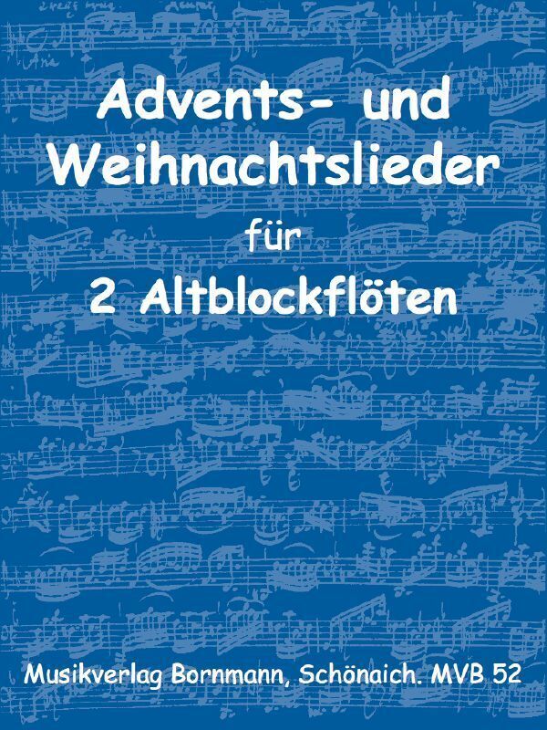 Cover: 9990051243406 | Advents- und Weihnachtslieder | für 2 Altblockflöten | Bornmann | Buch