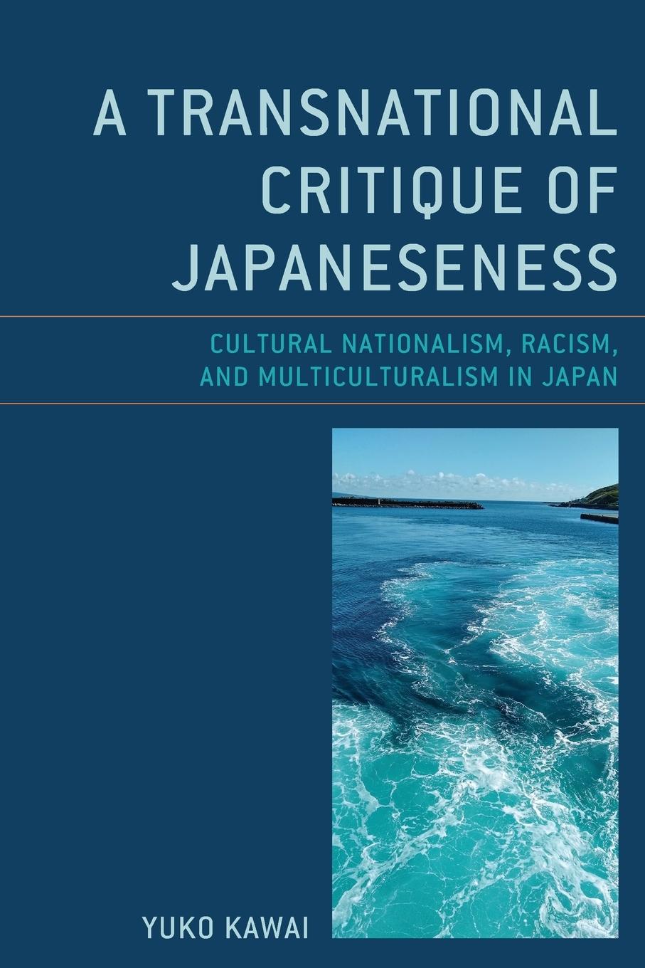 Cover: 9781498599023 | A Transnational Critique of Japaneseness | Yuko Kawai | Taschenbuch