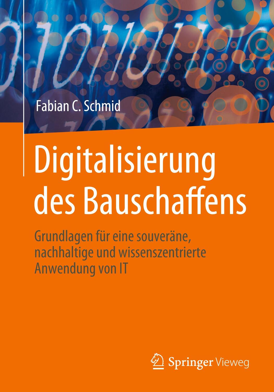 Cover: 9783658390884 | Digitalisierung des Bauschaffens | Fabian C. Schmid | Taschenbuch