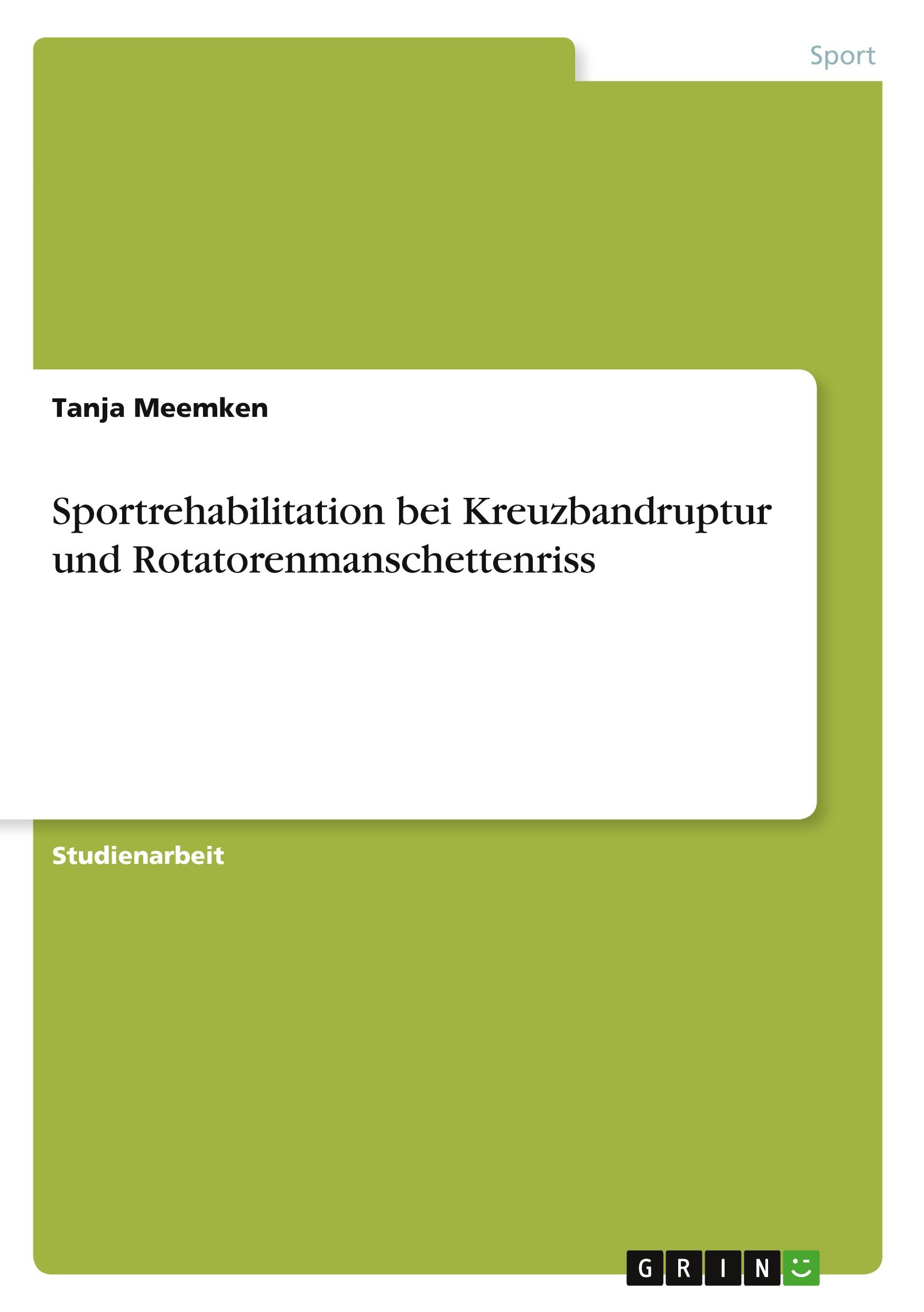 Cover: 9783346706515 | Sportrehabilitation bei Kreuzbandruptur und Rotatorenmanschettenriss