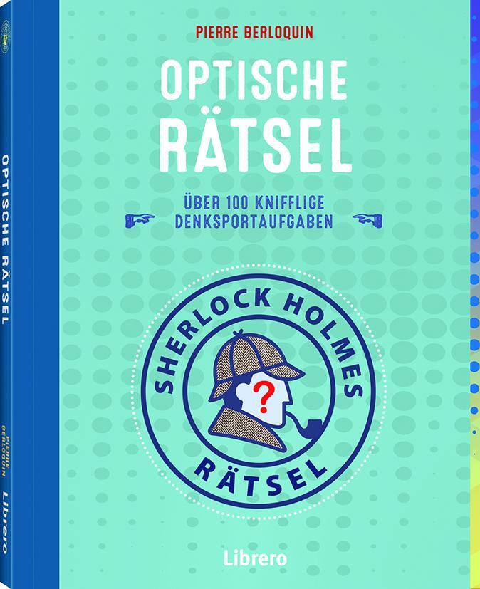 Cover: 9789463598507 | Sherlock Holmes Rätsel Optische Rätsel | Pierre Berloquin | Buch