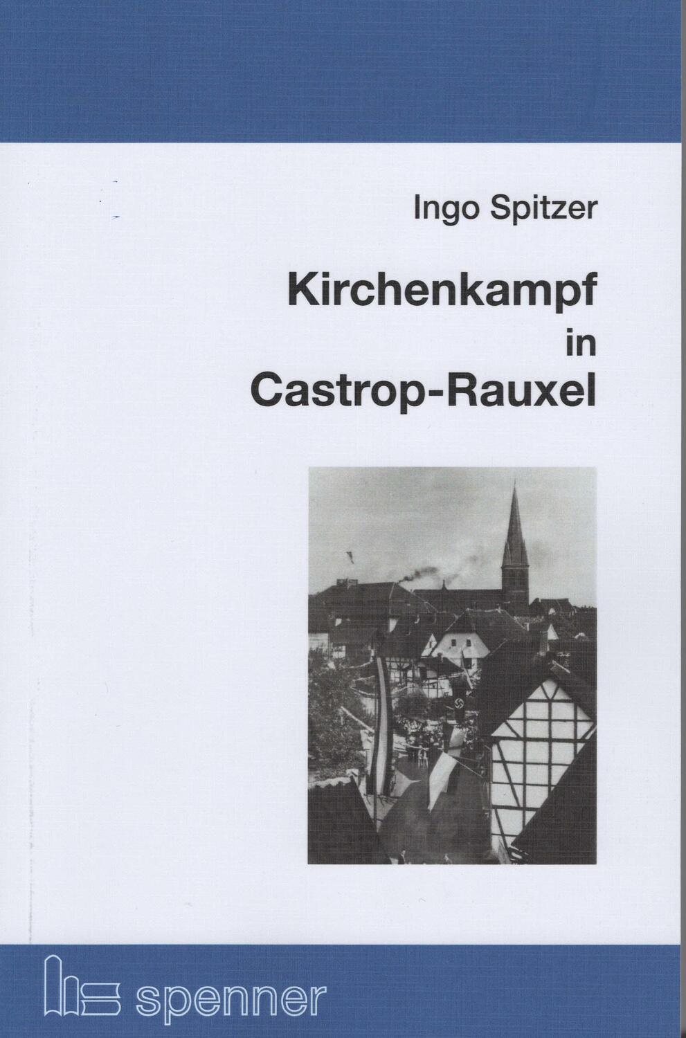 Cover: 9783899912135 | Kirchenkampf in Castrop-Rauxel | Ingo Spitzer | Taschenbuch | Deutsch