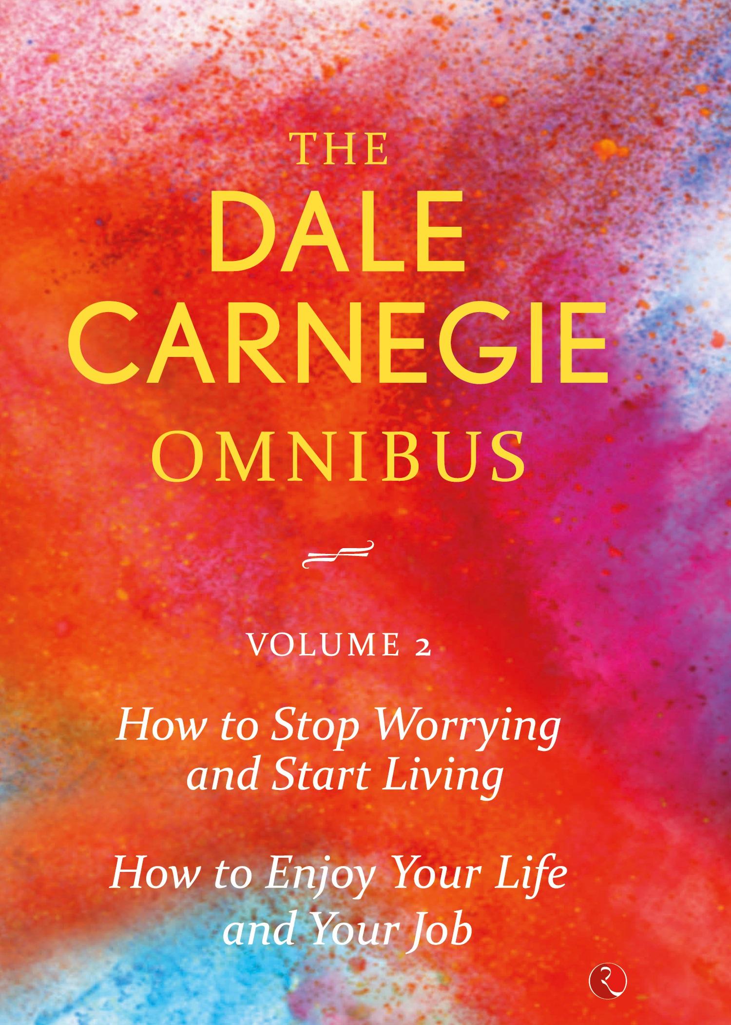 Cover: 9788129140357 | Dale Carnegie Omnibus (How To Stop Worrying And Start Living/How To...