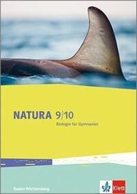Cover: 9783120492511 | Natura Biologie 9/10. Schülerbuch Klassen 9/10. Ausgabe...