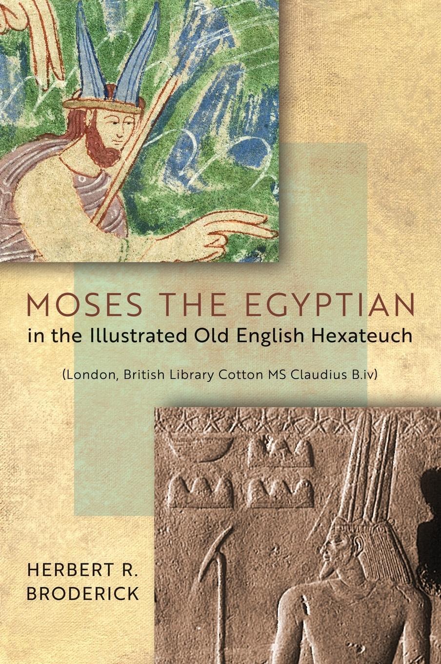 Cover: 9780268102050 | Moses the Egyptian in the Illustrated Old English Hexateuch...