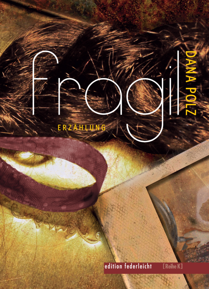 Cover: 9783946112730 | Fragil | Dana Polz | Buch | Deutsch | 2021 | edition federleicht