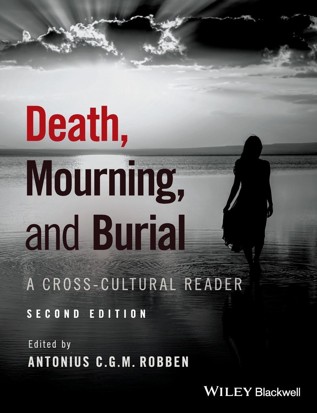 Cover: 9781119151746 | Death, Mourning, and Burial | A Cross-Cultural Reader | Robben | Buch