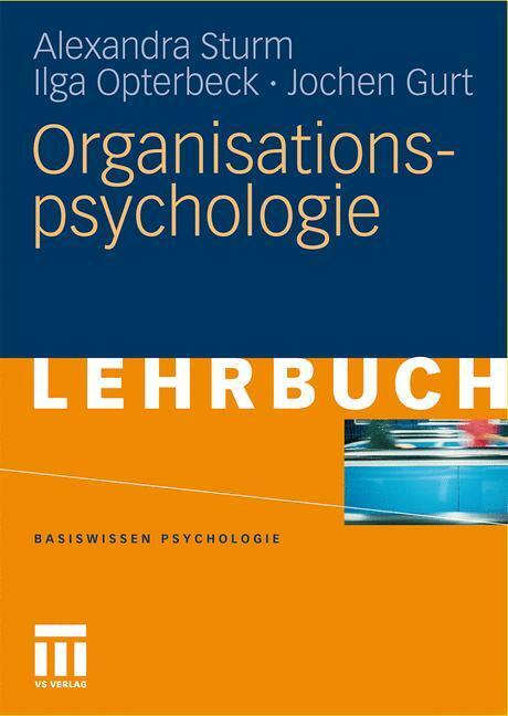 Cover: 9783531167251 | Organisationspsychologie | Alexandra Sturm (u. a.) | Taschenbuch
