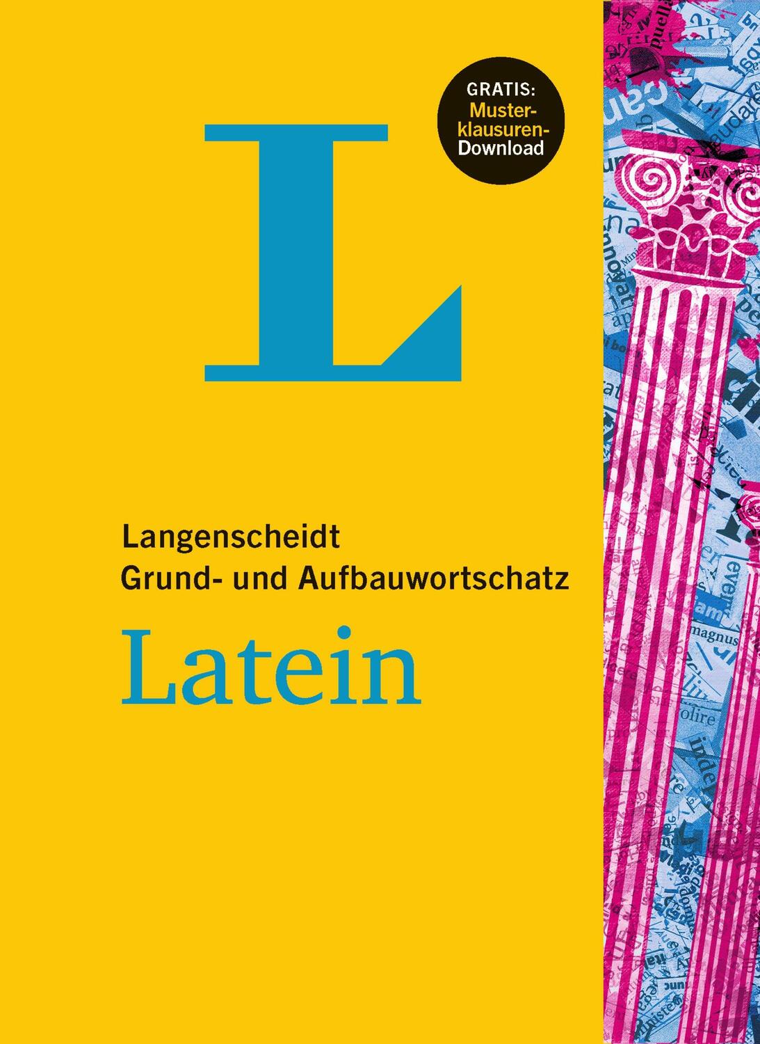 Cover: 9783125632073 | Langenscheidt Grund- und Aufbauwortschatz Latein - Buch mit...