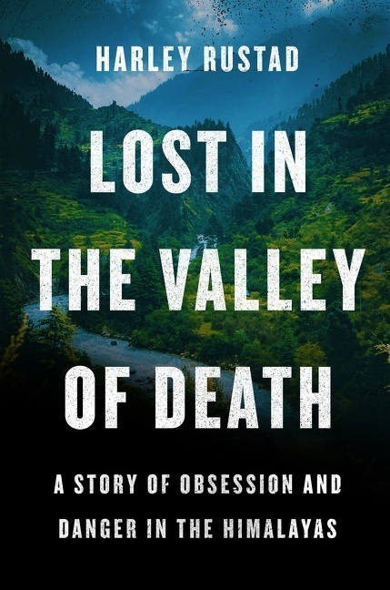 Cover: 9780062965967 | Lost in the Valley of Death | Harley Rustad | Buch | Gebunden | 2022