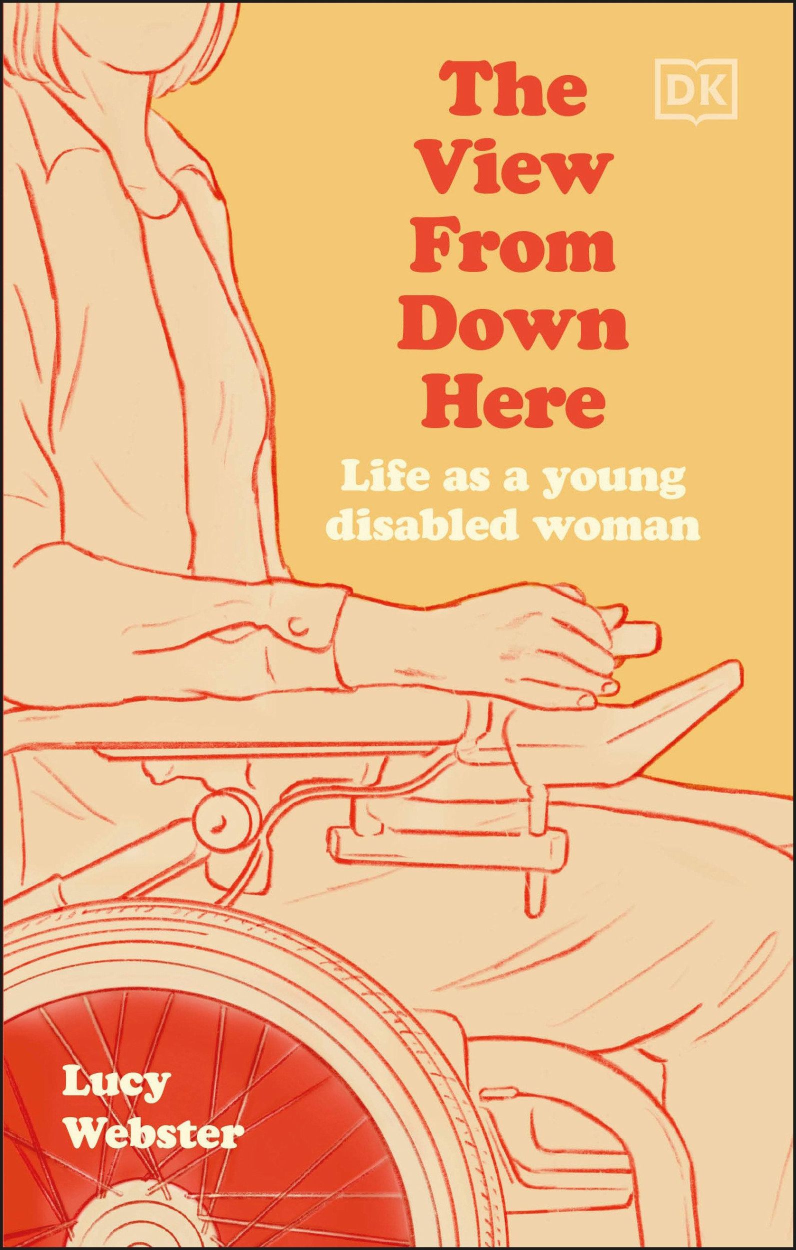 Cover: 9780241612767 | The View from Down Here | Life as a Young Disabled Woman | Webster