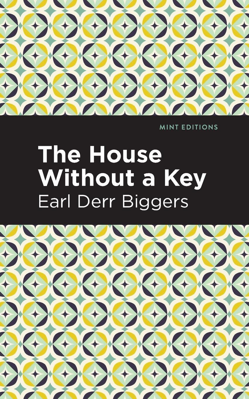 Cover: 9781513282060 | The House Without a Key | Earl Derr Biggers | Taschenbuch | Paperback