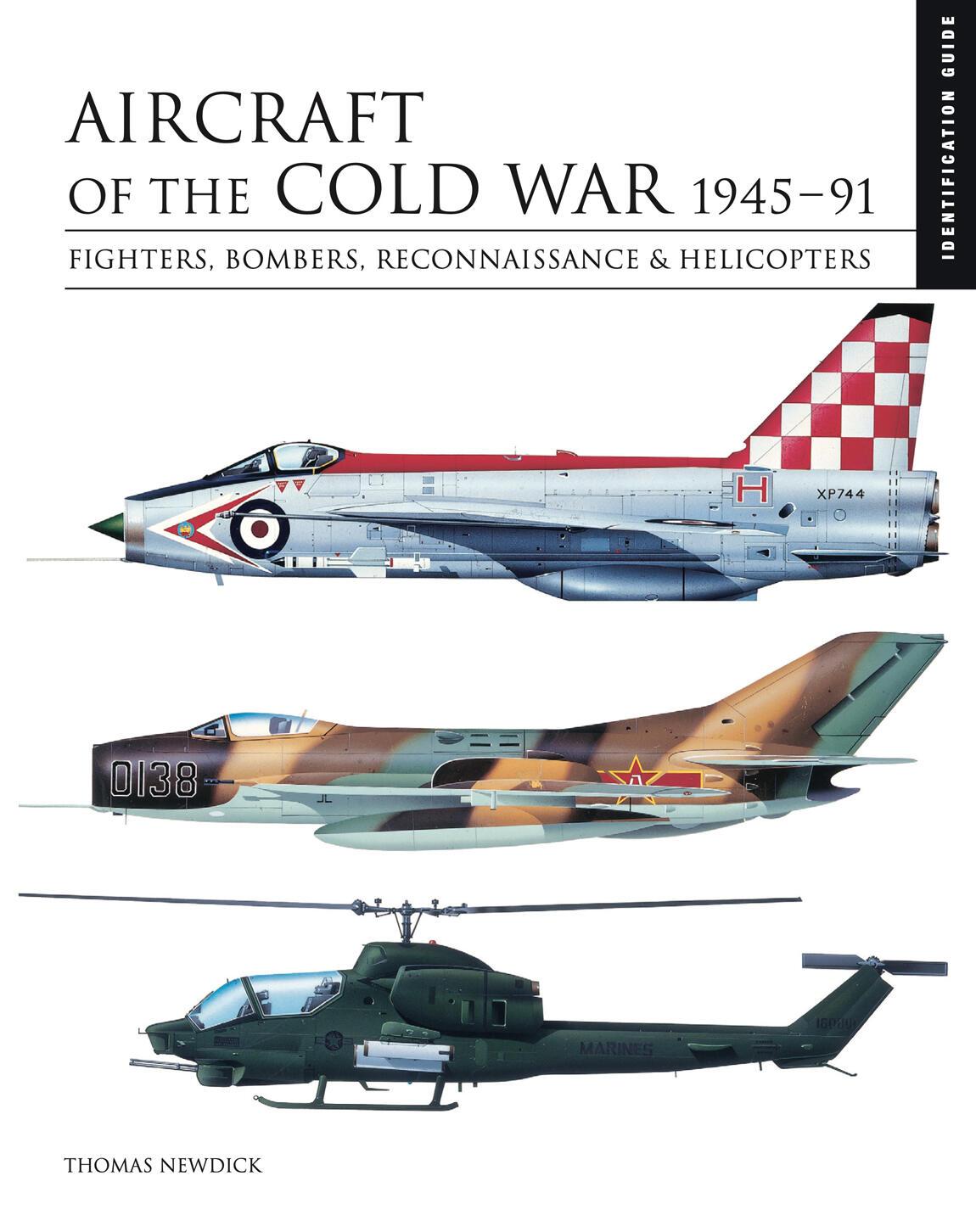 Cover: 9781838861148 | Aircraft of the Cold War 1945-91 | Thomas Newdick | Buch | Gebunden