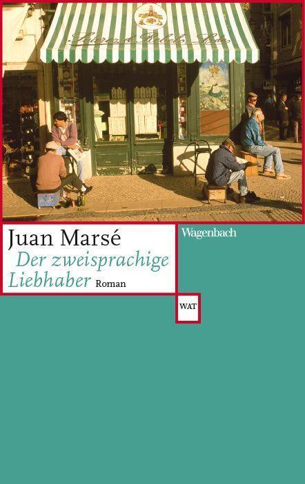 Cover: 9783803125712 | Der zweisprachige Liebhaber | Juan Marsé | Taschenbuch | Deutsch