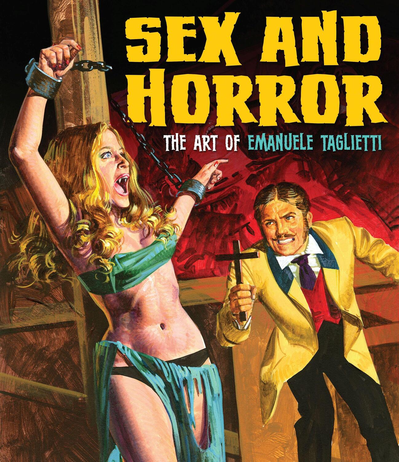Cover: 9780957664944 | Sex And Horror: The Art Of Emanuele Taglietti | Emanuele Tagliette