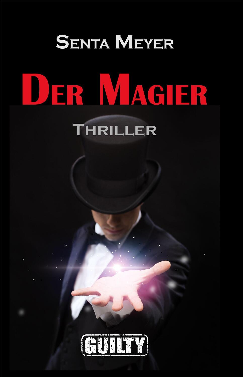 Cover: 9783948479008 | Der Magier | Senta Meyer | Taschenbuch | 492 S. | Deutsch | 2019
