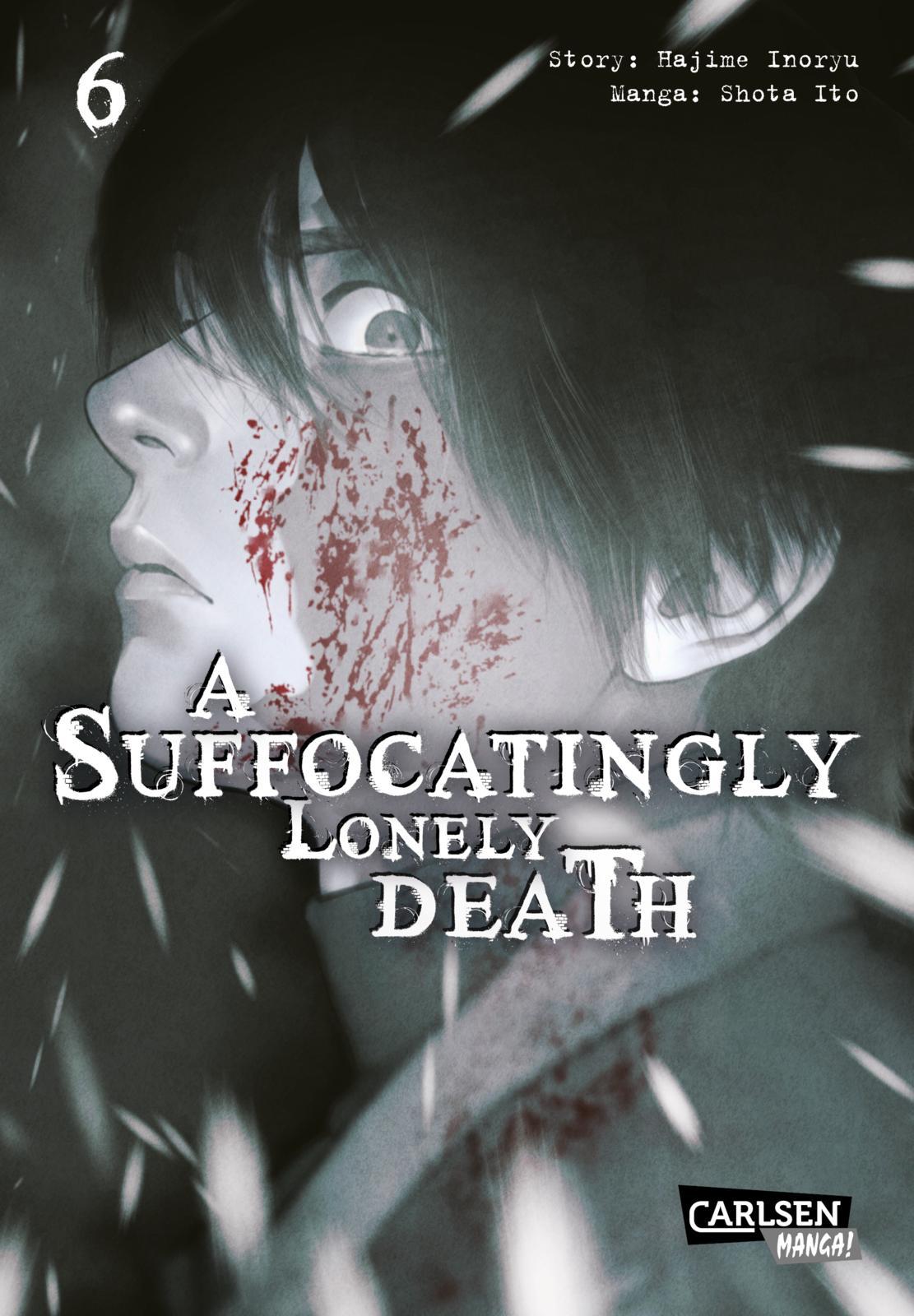 Cover: 9783551801579 | A Suffocatingly Lonely Death 6 | Hajime Inoryu (u. a.) | Taschenbuch