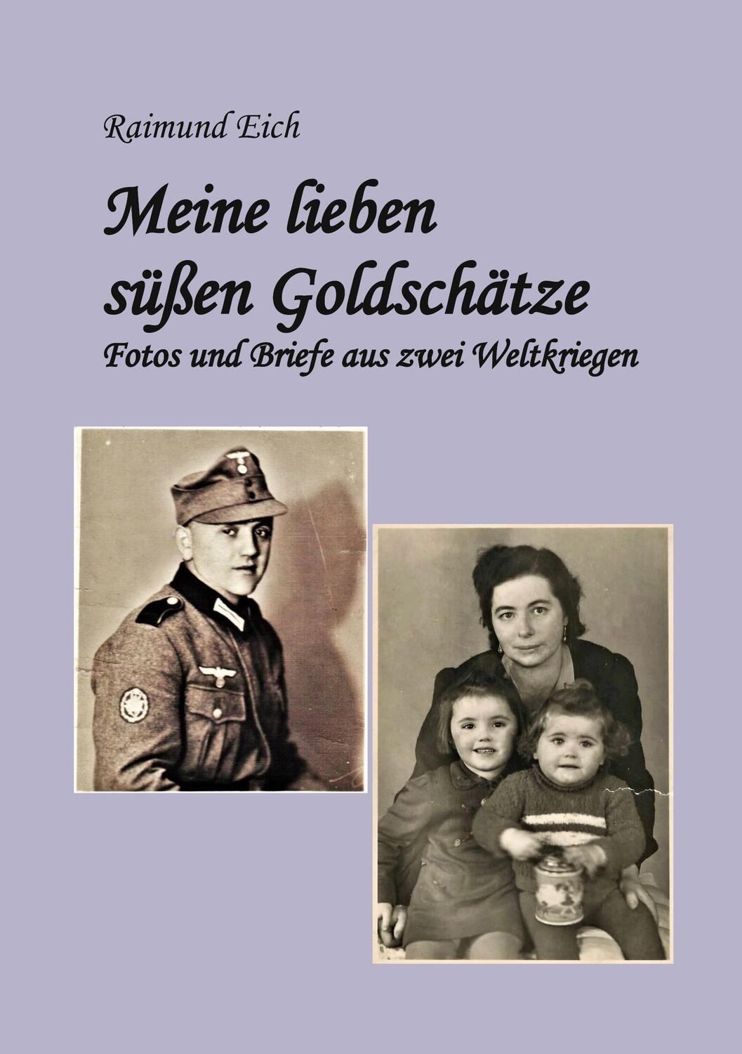 Cover: 9783754371916 | Meine lieben süßen Goldschätze! | Raimund Eich | Taschenbuch