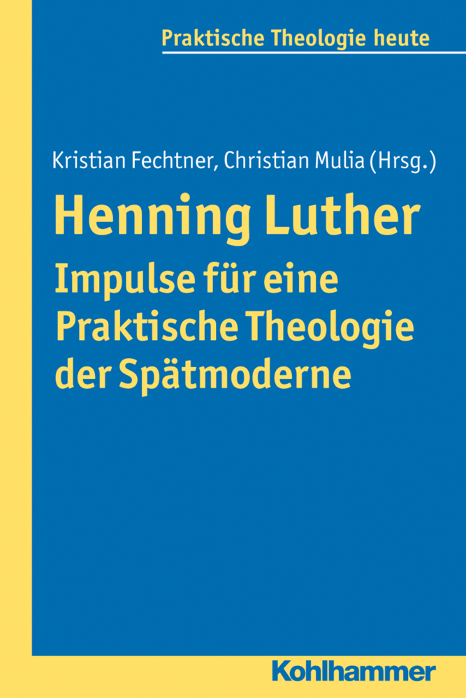Cover: 9783170225008 | Henning Luther - Impulse für eine Praktische Theologie der Spätmoderne