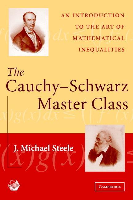 Cover: 9780521546775 | The Cauchy-Schwarz Master Class | J. Michael Steele | Taschenbuch