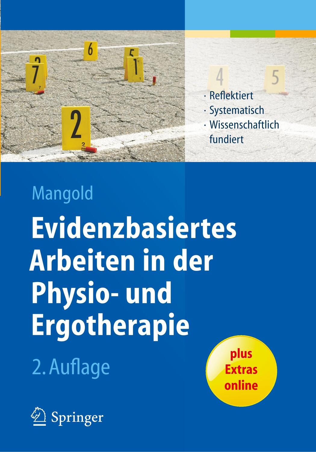 Cover: 9783642406355 | Evidenzbasiertes Arbeiten in der Physio- und Ergotherapie | Mangold