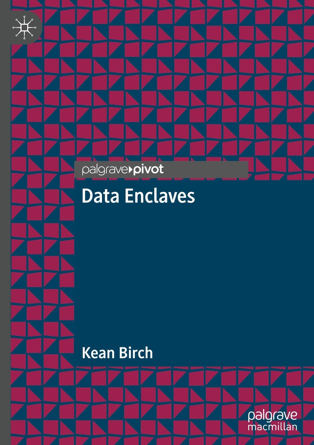 Cover: 9783031464010 | Data Enclaves | Kean Birch | Buch | HC runder Rücken kaschiert | xii