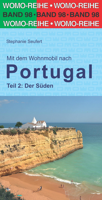 Cover: 9783869039817 | Mit dem Wohnmobil nach Portugal. Tl.2 | Der Süden | Stephanie Seufert