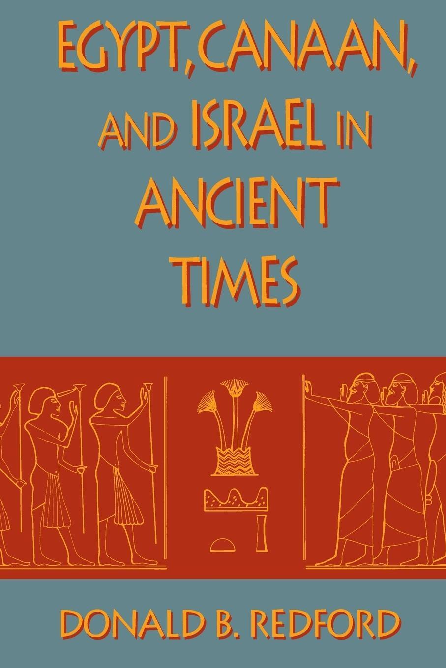 Cover: 9780691000862 | Egypt, Canaan, and Israel in Ancient Times | Donald B. Redford | Buch