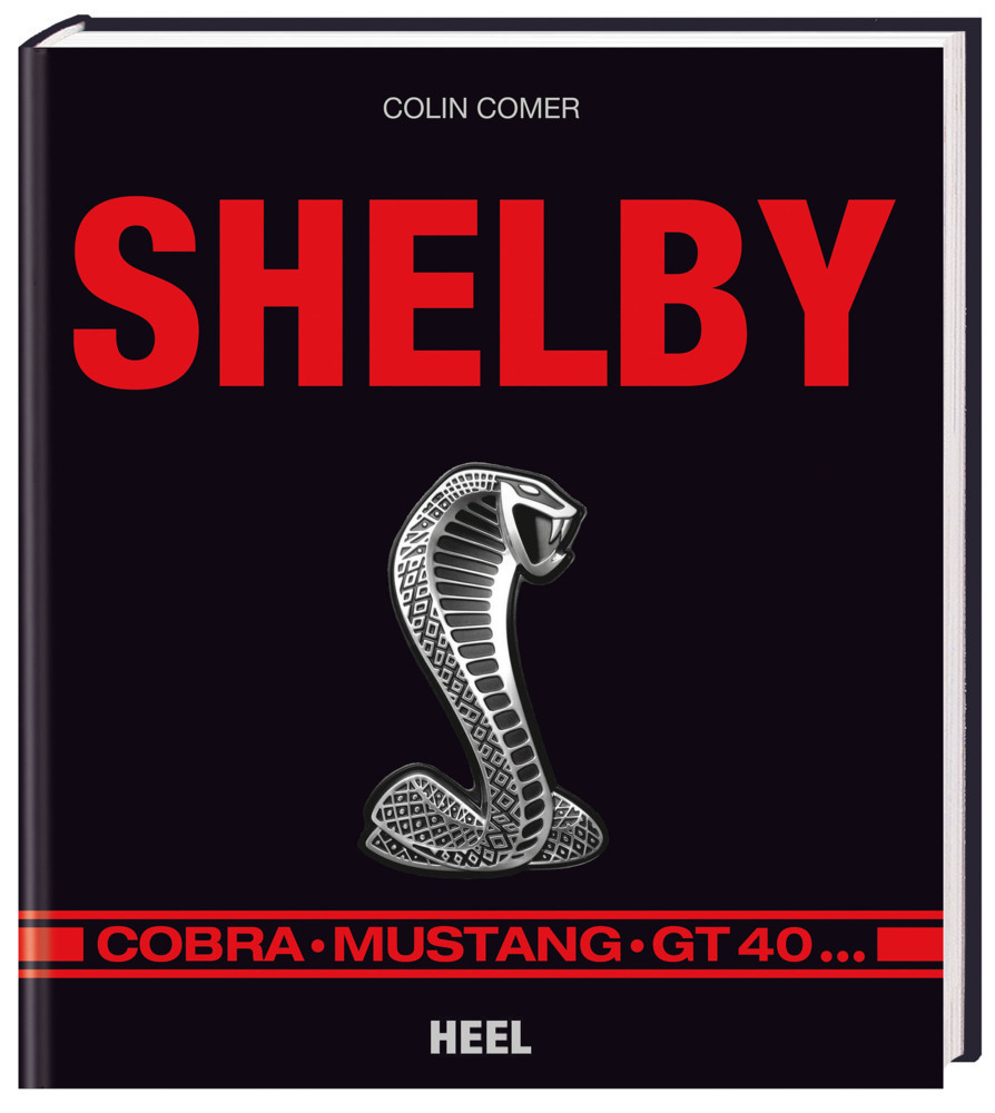 Cover: 9783868528107 | Shelby | Cobra, Mustang, GT 40 | Colin Comer | Buch | 2013