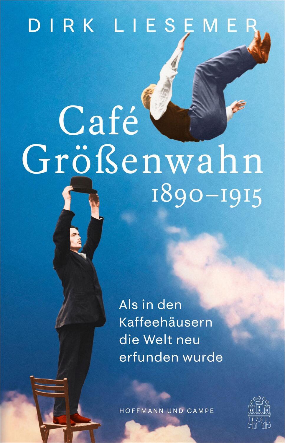 Cover: 9783455016567 | Café Größenwahn | Dirk Liesemer | Buch | 384 S. | Deutsch | 2023