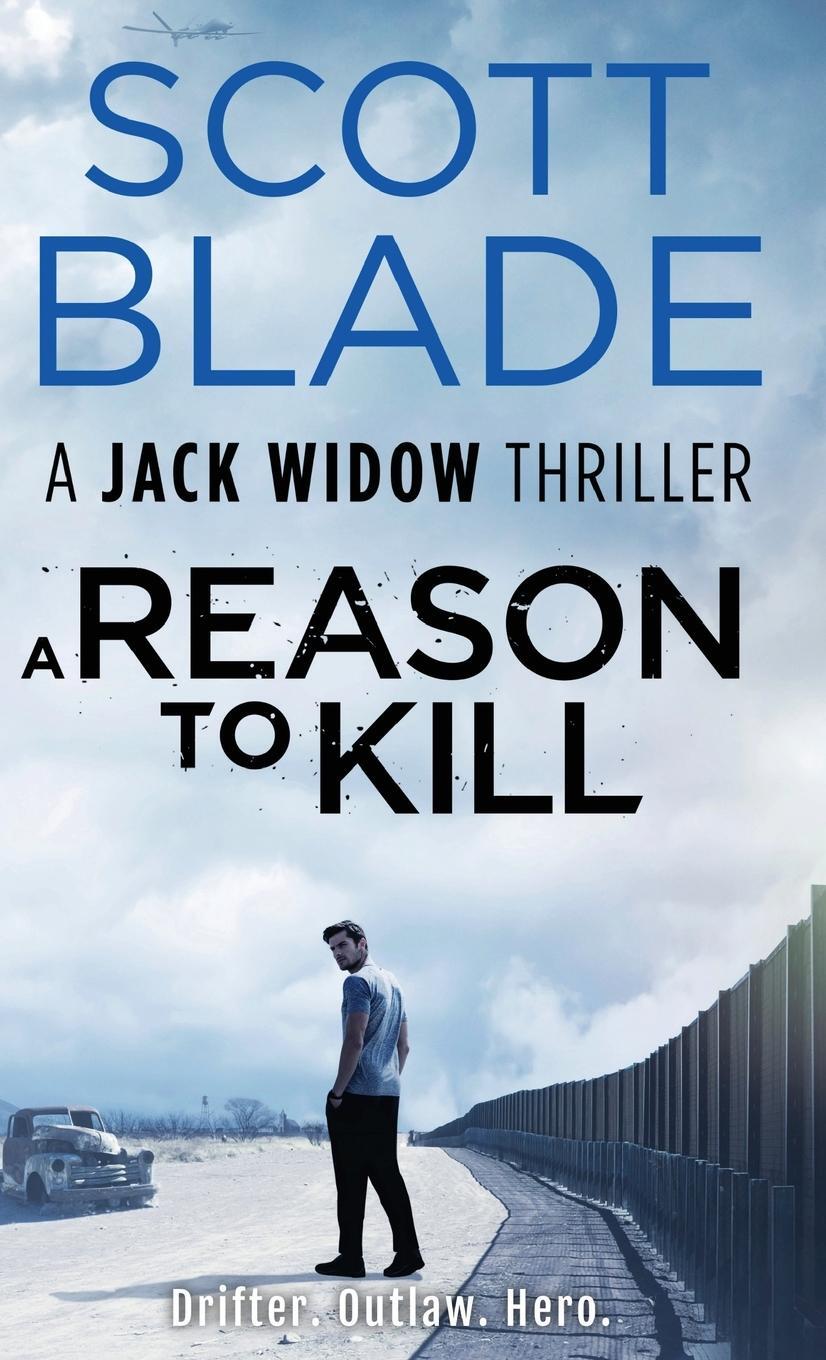 Cover: 9781955924351 | A Reason to Kill | Scott Blade | Buch | Jack Widow | Englisch | 2021