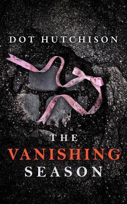 Cover: 9781542040228 | The Vanishing Season | Dot Hutchison | Taschenbuch | Collector | 2019