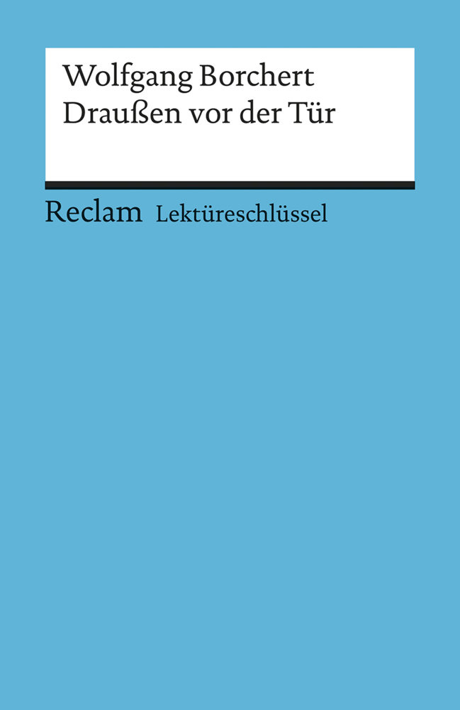 Cover: 9783150153925 | Lektüreschlüssel Wolfgang Borchert 'Draußen vor der Tür' | Taschenbuch