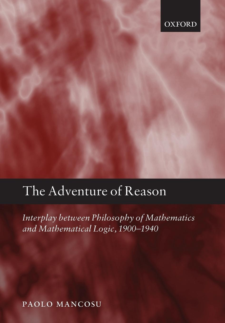 Cover: 9780198701514 | The Adventure of Reason | Paolo Mancosu | Taschenbuch | Paperback